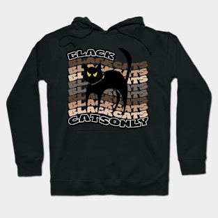 Black Cats Only Hoodie